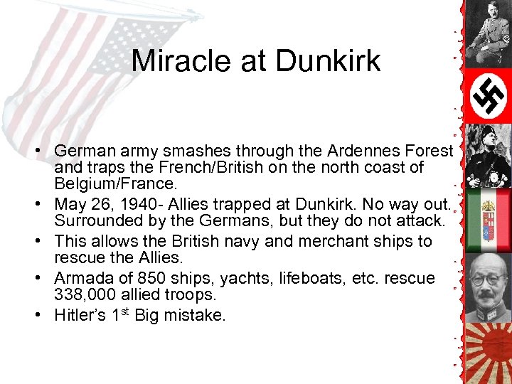 Miracle at Dunkirk • German army smashes through the Ardennes Forest and traps the