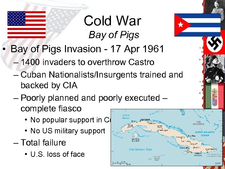 Cold War Bay of Pigs • Bay of Pigs Invasion - 17 Apr 1961