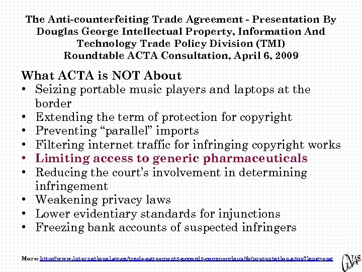 The Anti-counterfeiting Trade Agreement - Presentation By Douglas George Intellectual Property, Information And Technology