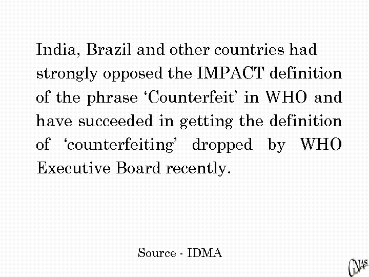 India, Brazil and other countries had strongly opposed the IMPACT definition of the phrase