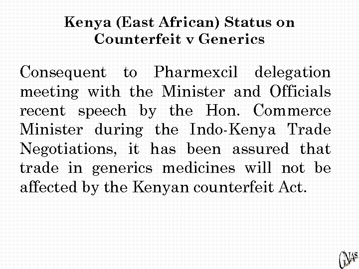 Kenya (East African) Status on Counterfeit v Generics Consequent to Pharmexcil delegation meeting with