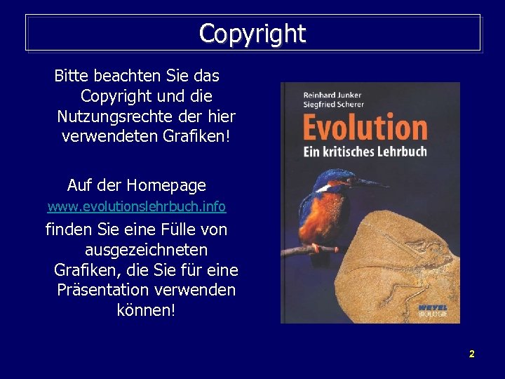 Copyright Bitte beachten Sie das Copyright und die Nutzungsrechte der hier verwendeten Grafiken! Auf