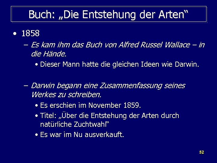 Buch: „Die Entstehung der Arten“ • 1858 – Es kam ihm das Buch von
