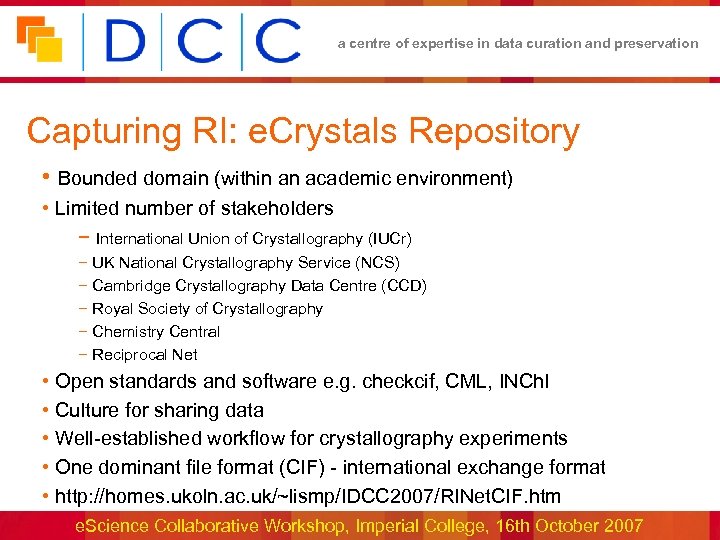 a centre of expertise in data curation and preservation Capturing RI: e. Crystals Repository