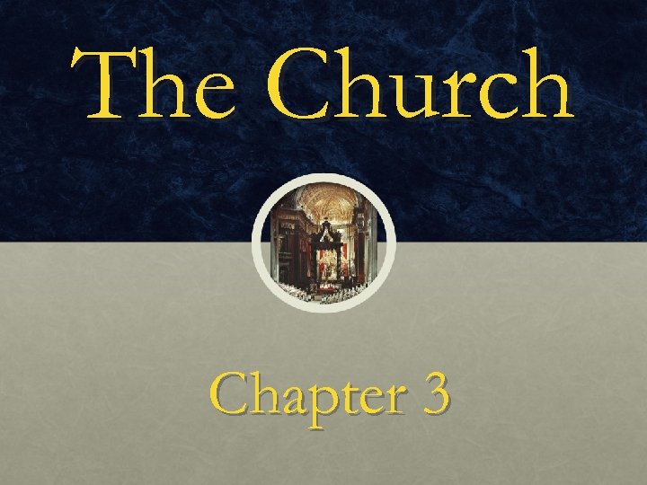 The Church Chapter 3 