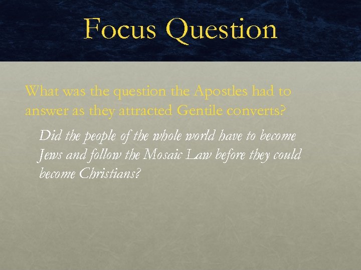 Focus Question What was the question the Apostles had to answer as they attracted