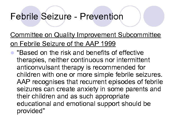 Febrile Seizure - Prevention Committee on Quality Improvement Subcommittee on Febrile Seizure of the