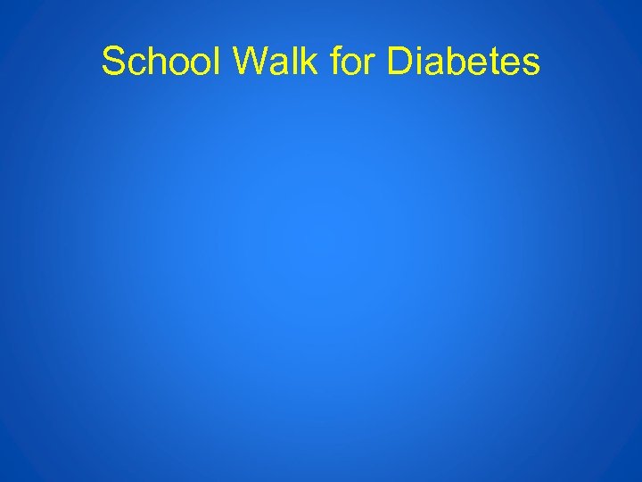 School Walk for Diabetes 