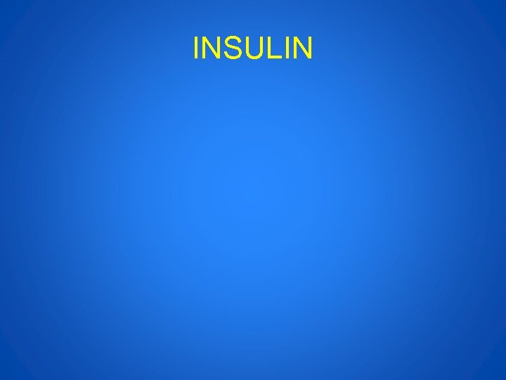 INSULIN 