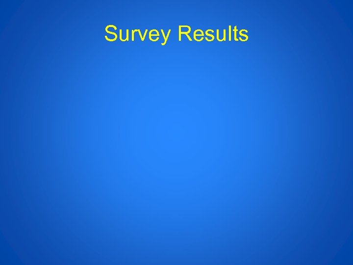 Survey Results 