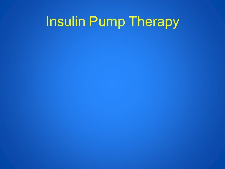 Insulin Pump Therapy 