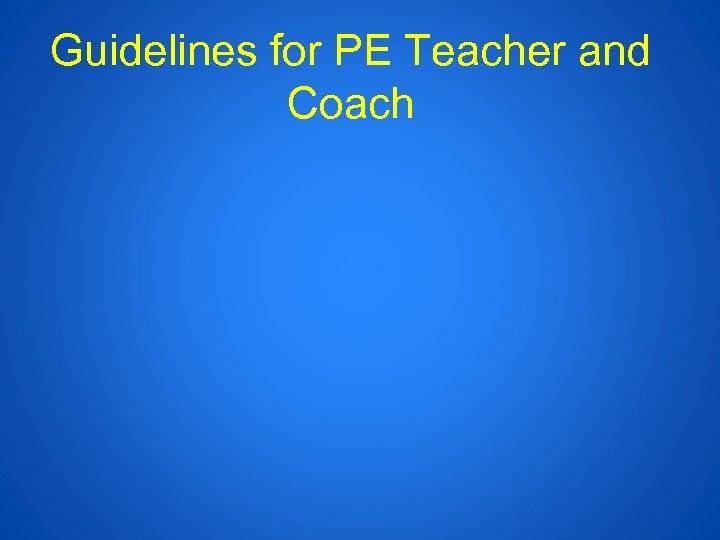 Guidelines for PE Teacher and Coach 