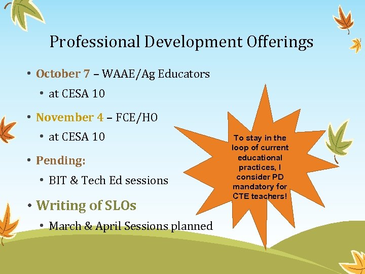 Professional Development Offerings • October 7 – WAAE/Ag Educators • at CESA 10 •