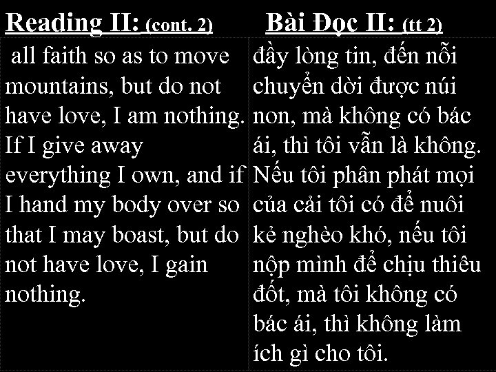 Reading II: (cont. 2) Bài Đọc II: (tt 2) all faith so as to
