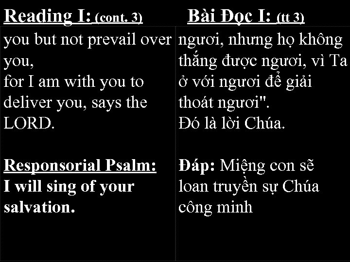Reading I: (cont. 3) Bài Đọc I: (tt 3) you but not prevail over