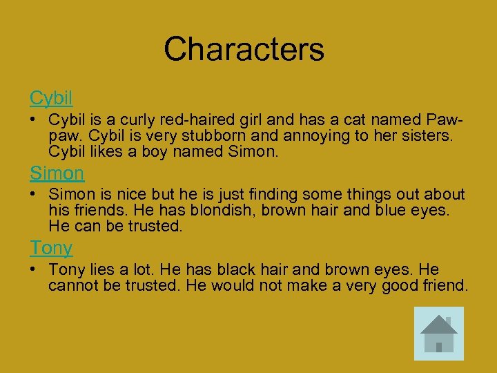 Characters Cybil • Cybil is a curly red-haired girl and has a cat named