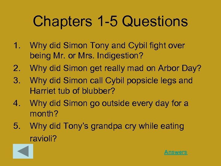 Chapters 1 -5 Questions 1. 2. 3. 4. 5. Why did Simon Tony and