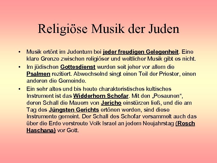 Religiöse Musik der Juden • • • Musik ertönt im Judentum bei jeder freudigen