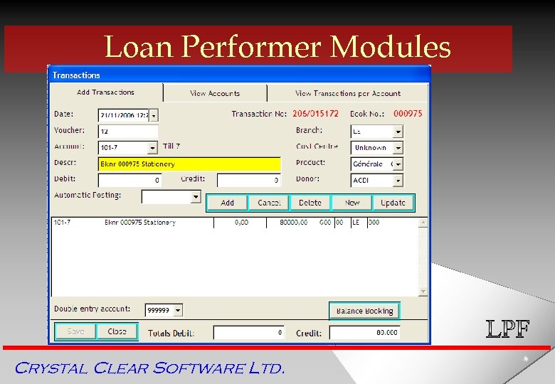 Loan Performer Modules Crystal Clear Software Ltd. 