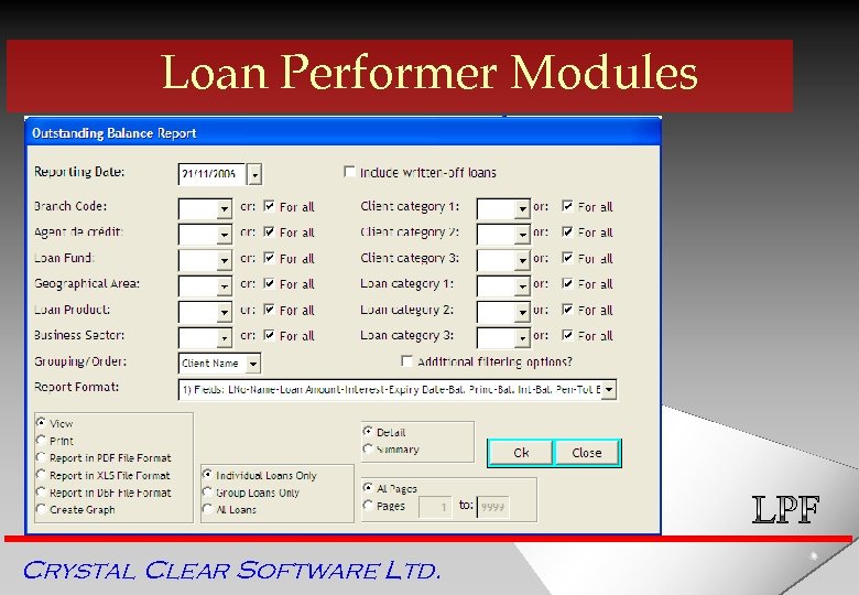 Loan Performer Modules Crystal Clear Software Ltd. 