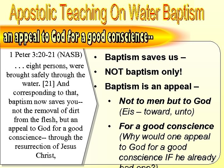 an “appeal” to God for a good conscience – Baptism is an appeal 1