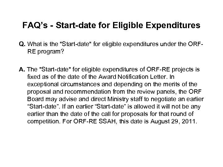 FAQ’s - Start-date for Eligible Expenditures Q. What is the 