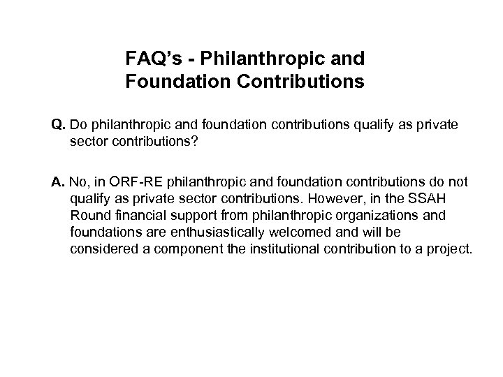 FAQ’s - Philanthropic and Foundation Contributions Q. Do philanthropic and foundation contributions qualify as