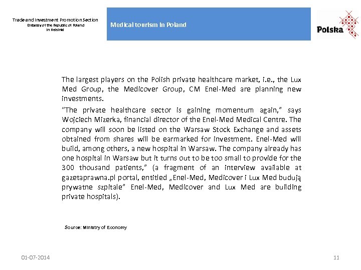 Trade and Investment Promotion Section Embassy of the Republic of Poland in Helsinki Medical