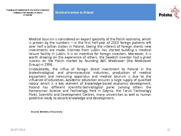 Trade and Investment Promotion Section Embassy of the Republic of Poland in Helsinki Medical