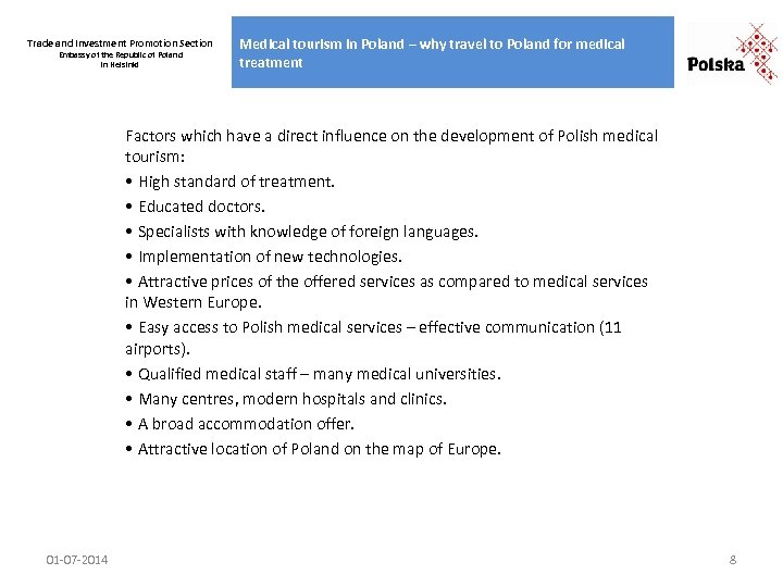 Trade and Investment Promotion Section Embassy of the Republic of Poland in Helsinki Medical