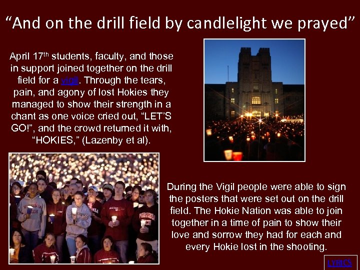 “And on the drill field by candlelight we prayed” April 17 th students, faculty,