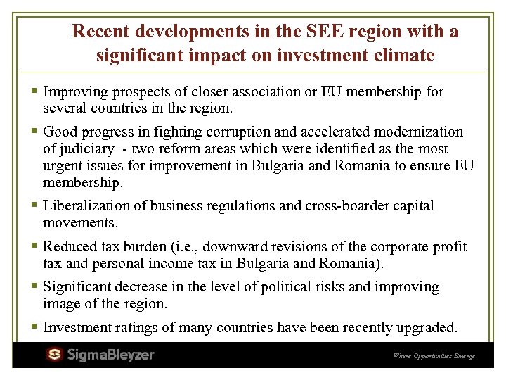 Recent developments in the SEE region with a significant impact on investment climate §