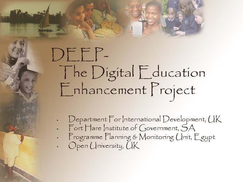 DEEPThe Digital Education Enhancement Project Department For International Development, UK Fort Hare Institute of