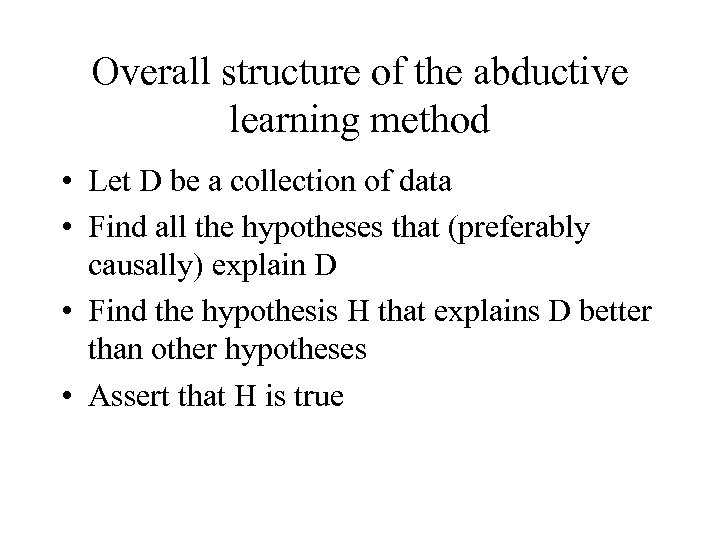 Overall structure of the abductive learning method • Let D be a collection of