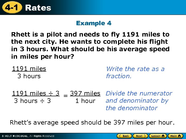 4 -1 Rates Example 4 Rhett is a pilot and needs to fly 1191