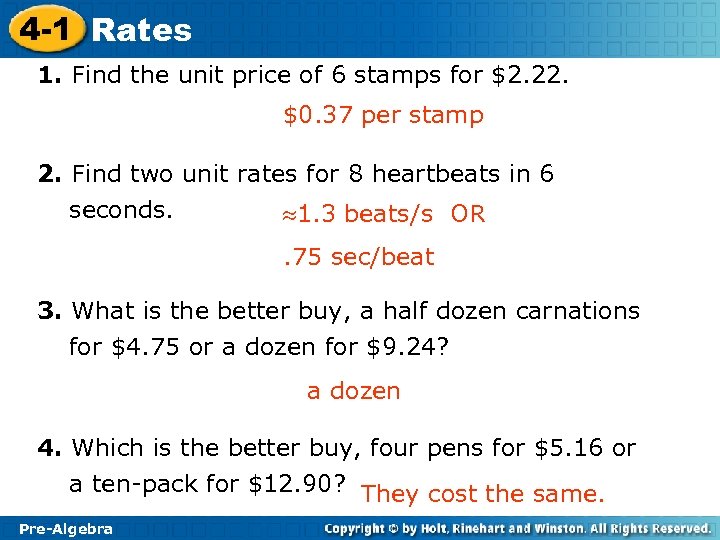 4 -1 Rates 1. Find the unit price of 6 stamps for $2. 22.