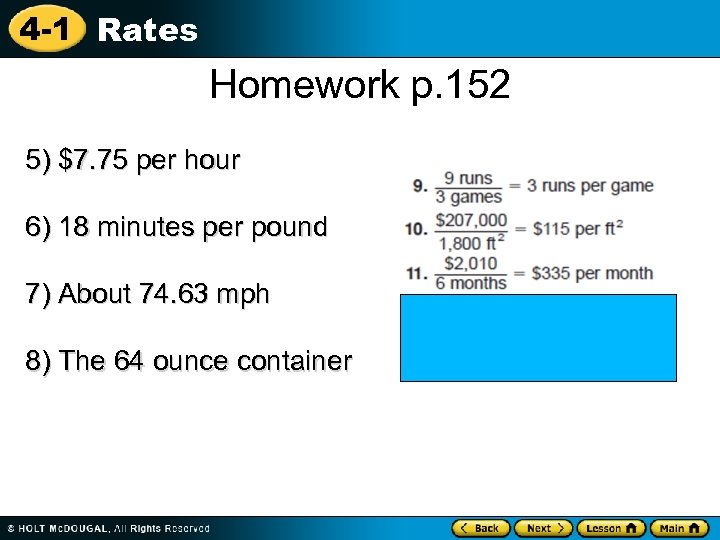 4 -1 Rates Homework p. 152 5) $7. 75 per hour 6) 18 minutes