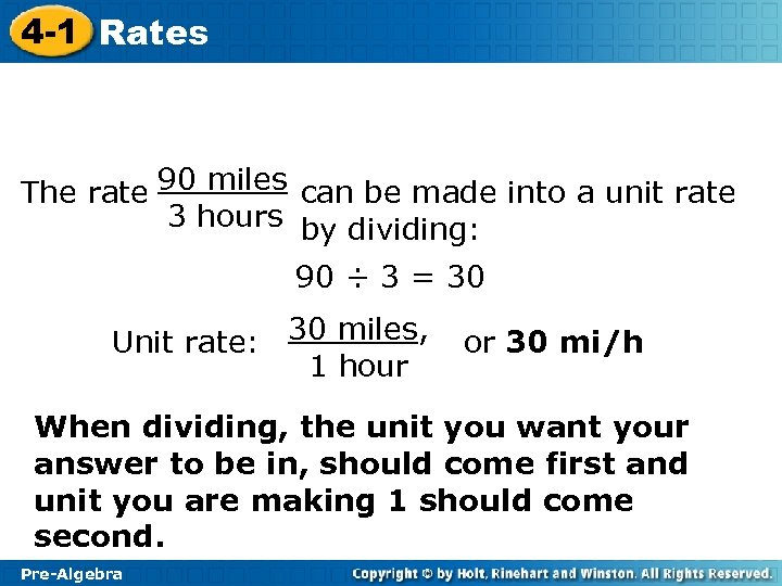 4 -1 Rates The rate 90 miles can be made into a unit rate