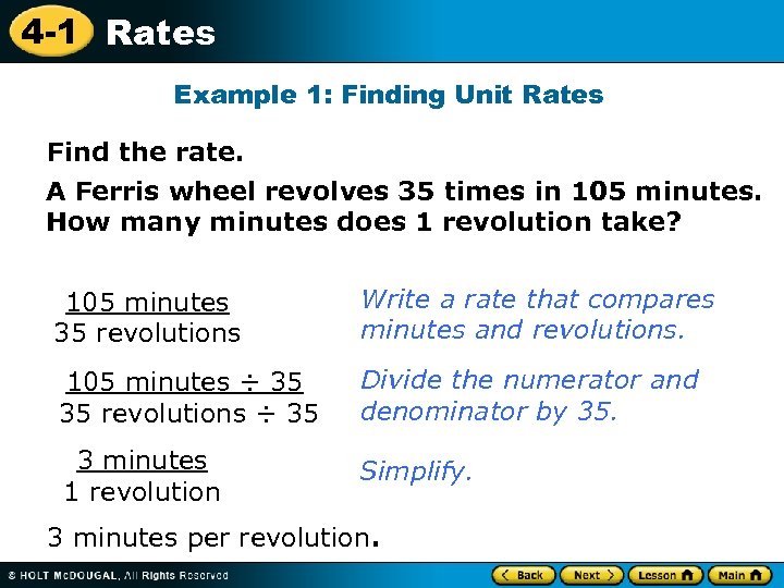 4 -1 Rates Example 1: Finding Unit Rates Find the rate. A Ferris wheel