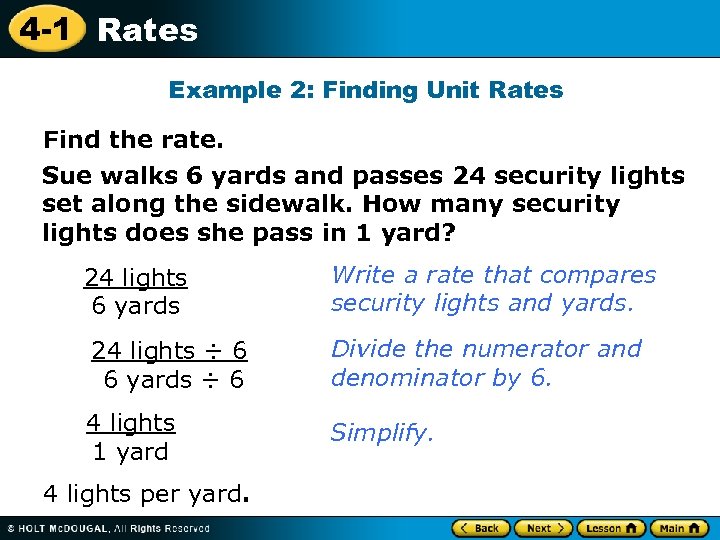 4 -1 Rates Example 2: Finding Unit Rates Find the rate. Sue walks 6