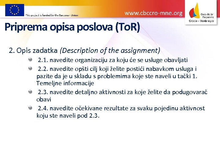 Priprema opisa poslova (To. R) 2. Opis zadatka (Description of the assignment) 2. 1.