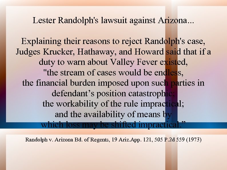 Lester Randolph's lawsuit against Arizona. . . Explaining their reasons to reject Randolph's case,