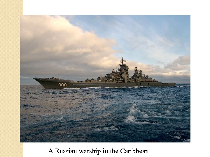 A Russian warship in the Caribbean 