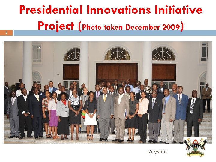 2 Presidential Innovations Initiative Project (Photo taken December 2009) 3/17/2018 