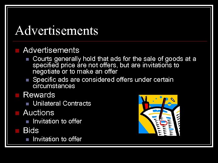 Advertisements n n n Rewards n n Unilateral Contracts Auctions n n Courts generally