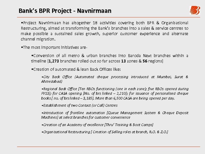 Bank’s BPR Project - Navnirmaan • Project Navnirmaan has altogether 18 activities covering both