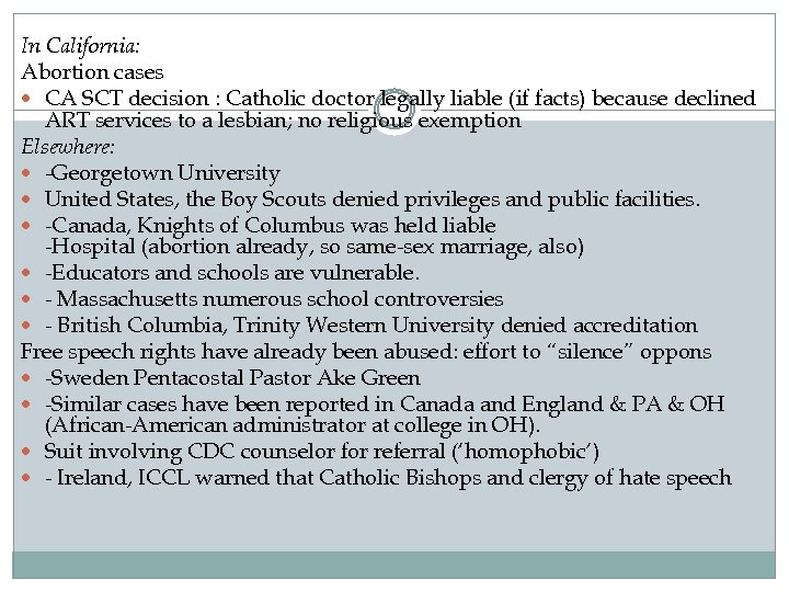 In California: Abortion cases CA SCT decision : Catholic doctor legally liable (if facts)