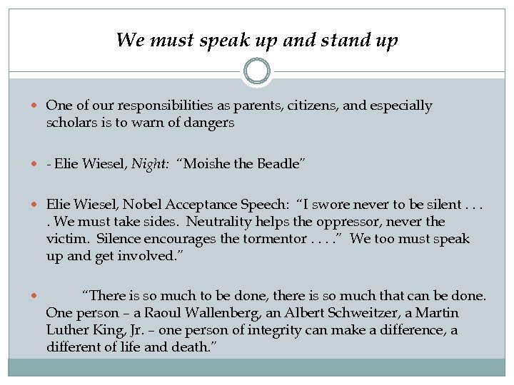We must speak up and stand up One of our responsibilities as parents, citizens,