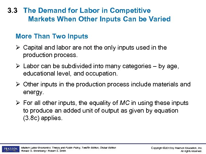 3. 3 The Demand for Labor in Competitive Markets When Other Inputs Can be