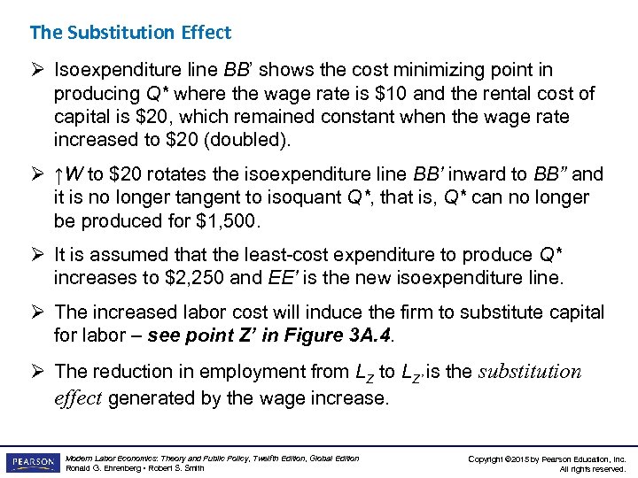 The Substitution Effect Ø Isoexpenditure line BB’ shows the cost minimizing point in producing